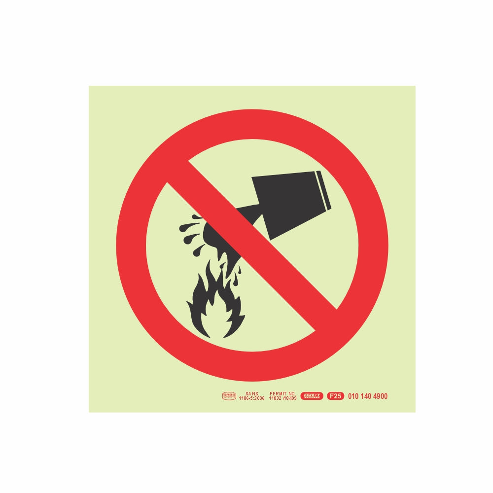 Photoluminescent 190mm Safety Sign F25 Water Prohibited As Extinguishing Agent