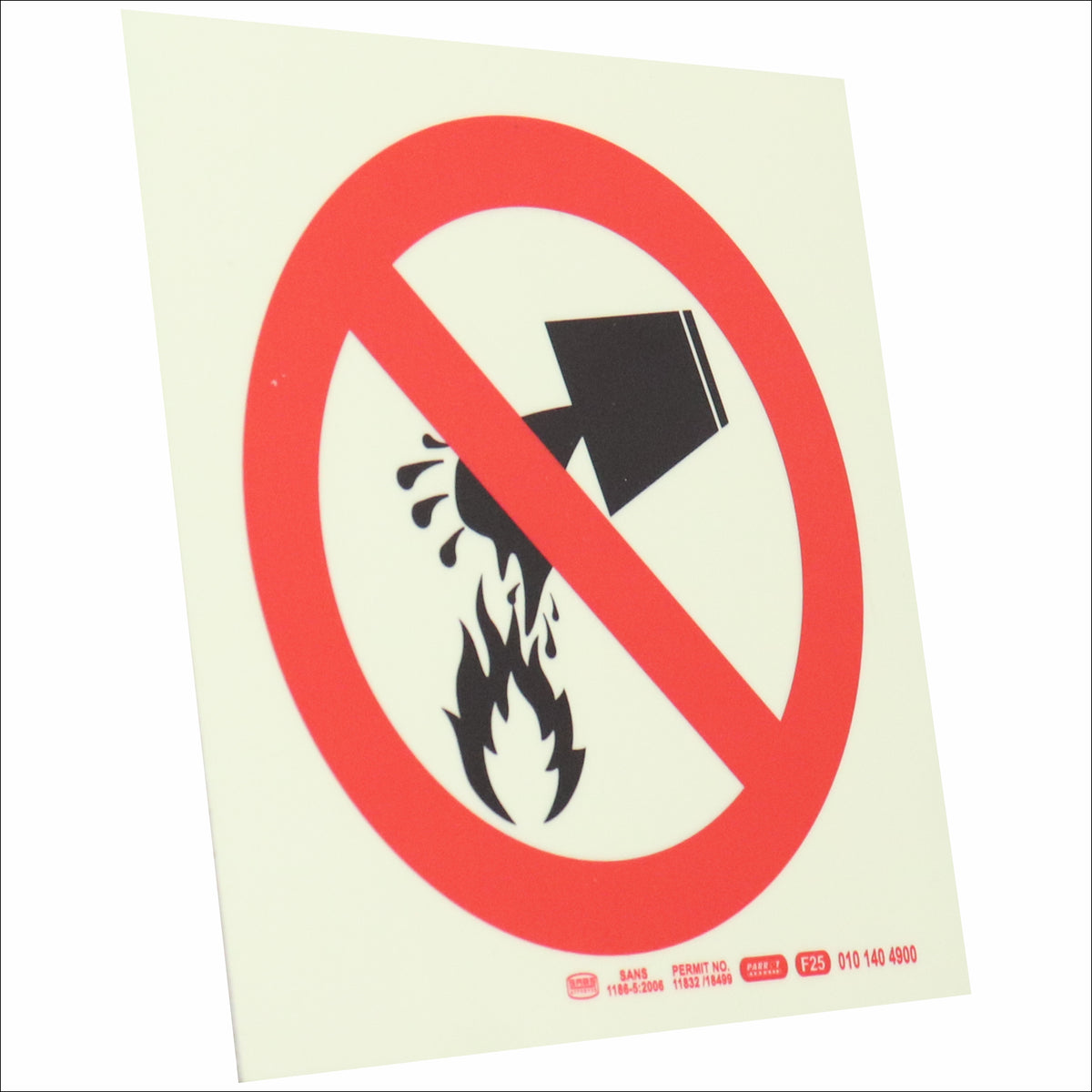 Photoluminescent 190mm Safety Sign F25 Water Prohibited As Extinguishing Agent