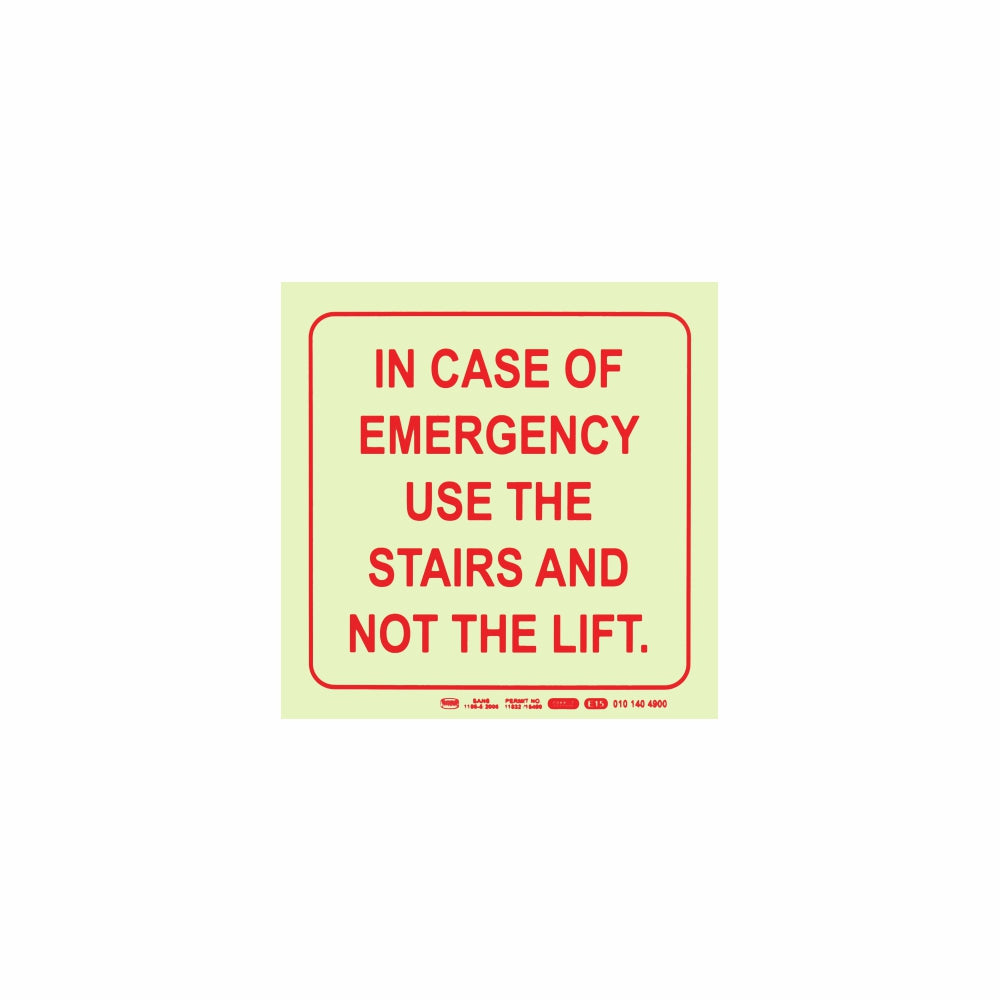 Photoluminescent 190MM Safety Sign - E15-In Case Of Emergency Use The Stairs AND Not The Lift