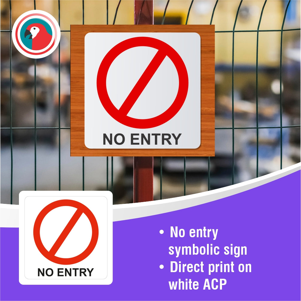 No Entry Symbolic Sign - Printed on White ACP (150 x 150mm)